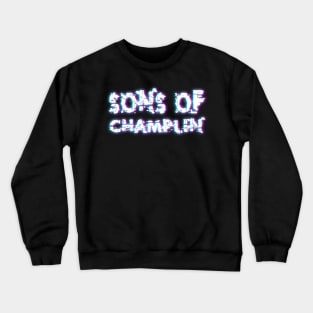 Glitch Light - Sons Of Champlin Crewneck Sweatshirt